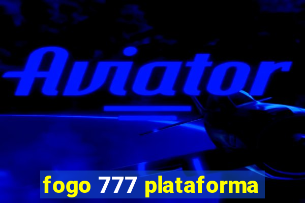 fogo 777 plataforma